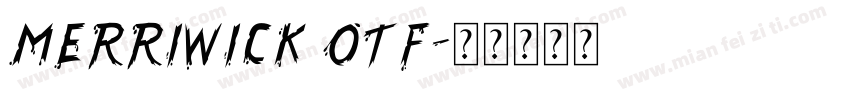 Merriwick otf字体转换